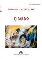 Zibibbo di Francesco Cavallaro edito da FPE-Franco Pancallo Editore