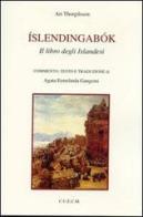 Islendingabok. Il libro degli islandesi di Ari Thorgilsson edito da CUECM
