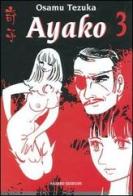 Ayako vol.3 di Osamu Tezuka edito da Hazard