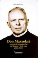 Don Mazzolari. Uomo della misericordia, dei lontani e della pace (1890-1959) di Domenico Budaci edito da Le Château Edizioni