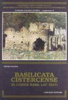 Basilicata cistercense (Il cod. Barb. Lat. 3247) di Pietro Dalena edito da Congedo