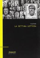 La settima lettera di Platone edito da :duepunti