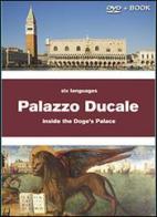 Palazzo Ducale. Venezia. Ediz. multilingue edito da Burian