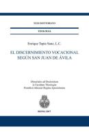 El discernimiento vocacional según San Juan de Ávila di Enrique Tapia Sanz edito da Regina Apostolorum