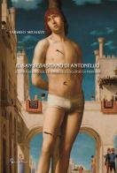 Il San Sebastiano di Antonello. Il tema di Ercole, le imprese e l'elogio di Ferrara di Carmelo Micalizzi edito da Di Nicolò Edizioni