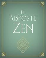 Le risposte zen di Namo Tenzin edito da My Life