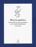 Materia giudaica. Rivista dell'Associazione italiana per lo studio del giudaismo (2024) vol. 29 edito da Giuntina
