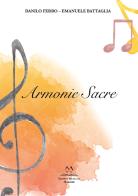 Armonie sacre di Danilo Ferro, Emanuele Battaglia edito da Edizioni Momenti-Ribera