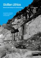 Sicilian Lithics. Between built heritage and contemporaneity-Geomateriali e architettura in Sicilia, tra patrimonio e contemporaneità. Ediz. bilingue edito da LetteraVentidue