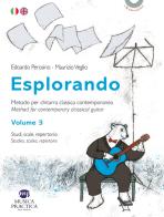 Esplorando. Metodo per chitarra classica contemporanea-Methos for contemporary classical guitar. Con basi audio vol. 3 di Edoardo Perosino, Maurizio Veglio edito da Musica Practica