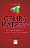 Gemba Kaizen: A commonsense approach to a continuous improvement strategy di Massaki Imai edito da McGraw-Hill Education