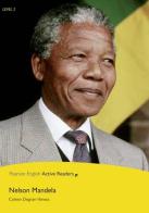 Nelson Mandela. Con espansione online edito da Pearson Longman