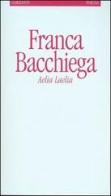 Aelia Laelia di Franca Bacchiega edito da Garzanti Libri