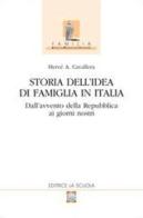 Storia dell'idea di famiglia in Italia vol.2 di Hervé Antonio Cavallera edito da La Scuola SEI