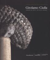 Girolamo Ciulla. Dimore del mito. Catalogo della mostra (Matera, 29 giugno-14 ottobre 2018). Ediz. italiana e inglese edito da Silvana