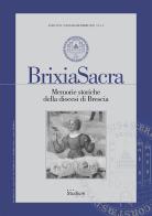 Brixia Sacra. Memorie storiche della diocesi di Brescia (2021) vol.1-2 edito da Studium