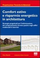 Comfort estivo e risparmio energetico in architettura di Clara Masotti edito da Maggioli Editore