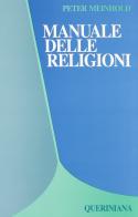 Manuale delle religioni di Peter Meinhold edito da Queriniana