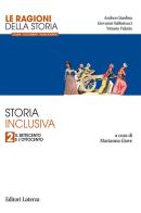 Le ragioni della storia. Storia inclusiva. Per le Scuole superiori vol. 2 di Andrea Giardina, Giovanni Sabbatucci, Vittorio Vidotto edito da Laterza Edizioni Scolastiche