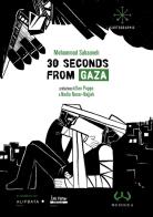 30 seconds from Gaza di Mohammad Sabaaneh edito da Mesogea