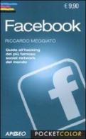 Facebook di Riccardo Meggiato edito da Apogeo