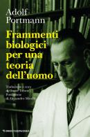 Frammenti biologici per una teoria dell'uomo di Adolf Portmann edito da Mimesis