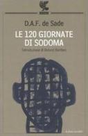 Le 120 giornate di Sodoma di François de Sade edito da Guanda