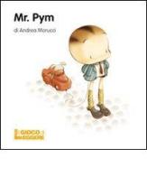 Mr. Pym di Andrea Morucci edito da Il Gioco di Leggere