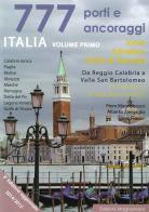 777 porti e ancoraggi. Italia vol.1 edito da Magnamare