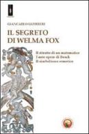 Il segreto di Welma Fox di Giancarlo Guerreri edito da Tipheret