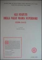 Gli statuti della Val Maira superiore di Giuseppe Gullino edito da Soc. Studi Stor. Archeologici