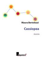 Cassiopea di Maura Bertolozzi edito da Cinquemarzo