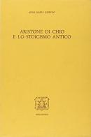Aristone di Chio e lo stoicismo antico di Anna M. Ioppolo edito da Bibliopolis