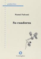 Cuadorzu (Su) di Nanni Falconi edito da Condaghes