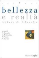 Bellezza e realtà. Letture di filosofia di Costantino Esposito, Giovanni Maddalena, M. Savini edito da Edizioni di Pagina