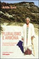 Pluralismo e armonia. Introduzione al pensiero di Raimon Panikkar di Achille Rossi edito da Cooperativa L'Altrapagina