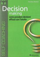 Decision making. Audiolibro. CD Audio formato MP3 di Francesco Martelli edito da Il Campo