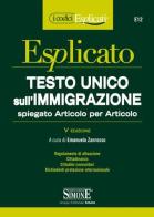 Testo Unico sull'immigrazione spiegato articolo per articolo edito da Edizioni Giuridiche Simone
