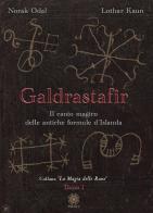 Galdrastafir vol.1 di Norak Odal, Lothar Kaun edito da Psiche 2