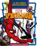 La mia prima enciclopedia Spider-Man. Enciclopedia dei personaggi edito da Marvel Libri
