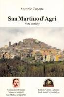 San Martino d'Agri. Note storiche di Antonio Capano edito da Edizioni Il Saggio