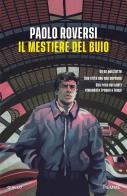 Il mestiere del buio di Paolo Roversi edito da Piemme