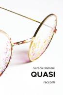 Quasi di Serena Damiani edito da Youcanprint