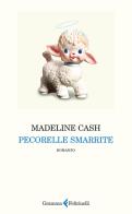 Pecorelle smarrite di Madeline Cash edito da Gramma Feltrinelli
