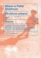 Struttura urbana di Alison Smithson, Peter Smithson edito da LetteraVentidue