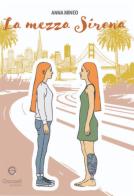 La mezza sirena di Anna Mineo edito da Giacovelli Editore