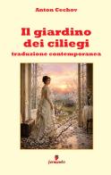 Il giardino dei ciliegi di Anton Cechov edito da Fermento