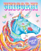 Unicorni pop up XXL. Ediz. a colori di David Hawcock, Cathy Jones edito da Nuinui