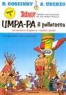 Umpa-pà sul sentiero di guerra-Umpa-pà e i pirati di René Goscinny, Albert Uderzo edito da Mondadori