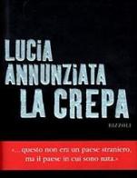 La crepa di Lucia Annunziata edito da Rizzoli